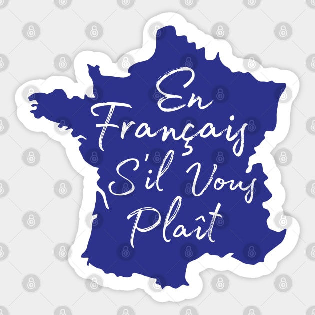 En Francais S'il Vous Plait - French Teacher Sticker by codeclothes